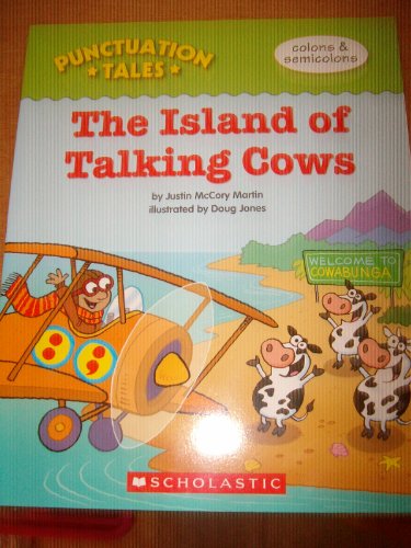 9780545014410: The Island of Talking Cows (Punctuation Tales, Colons and Semicolons) by