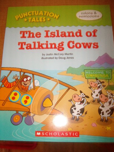 Imagen de archivo de The Island of Talking Cows (Punctuation Tales, Colons and Semicolons) a la venta por Better World Books