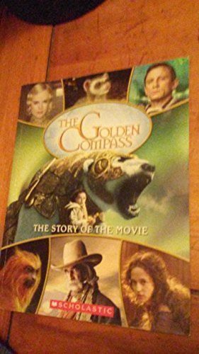 The Golden Compass: Story Of The Movie (9780545016131) by Harrison, Mr. Paul