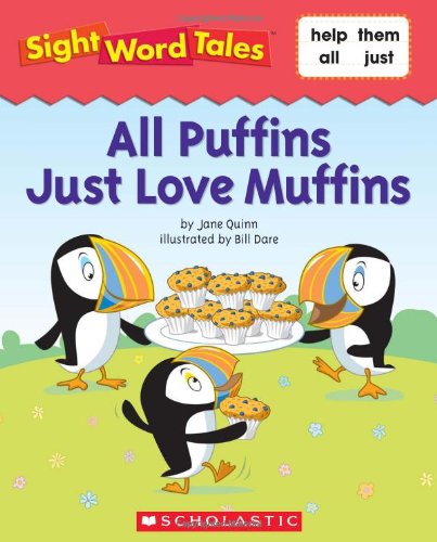 Stock image for All Puffins Just Love Muffins (Sight Word tales) for sale by SecondSale