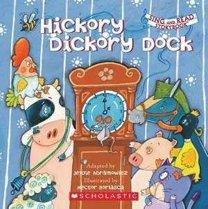 Hickory Dickory Dock (9780545016742) by Abramowitz, Jenne