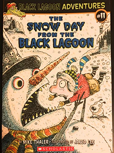 9780545017664: The Snow Day from the Black Lagoon (Black Lagoon Adventures)