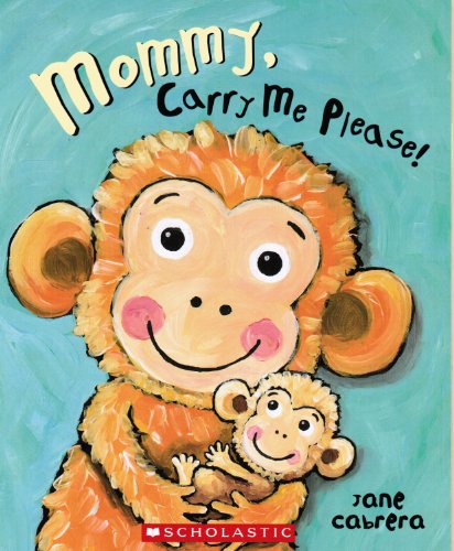 Mommy, Carry Me Please, Paperback