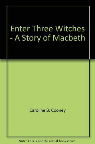 Stock image for Enter Three Witches - A Story of Macbeth for sale by St Vincent de Paul of Lane County