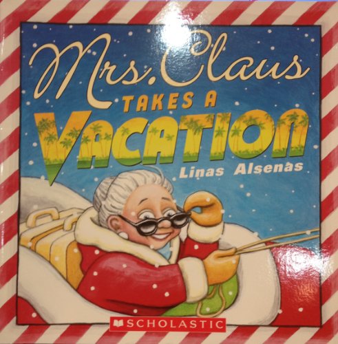 Beispielbild fr Mrs. Clause Takes A Vacation zum Verkauf von Better World Books