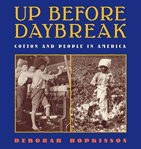 9780545019903: Up Before Daybreak: Cotton and People in America (