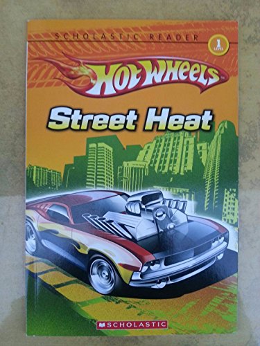 9780545020206: Hot Wheels Street Heat, Scholastic Reader, Level 1 (Scholastic Reader Soft Cover) (SCHOLASTIC READER SOFT COVER)