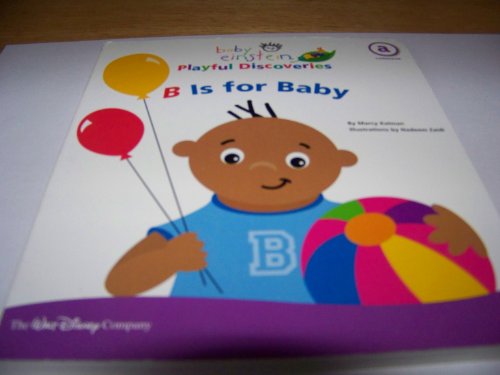 Stock image for Baby Einstein: B Is for Baby (Playful Discoveries) for sale by SecondSale