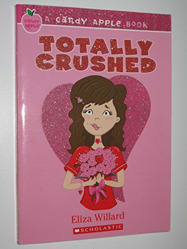 9780545028141: Totally Crushed (Candy Apple Books)