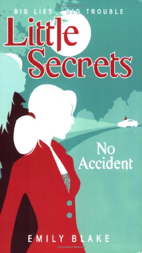 9780545028257: No Accident (Little Secrets, Book 2)