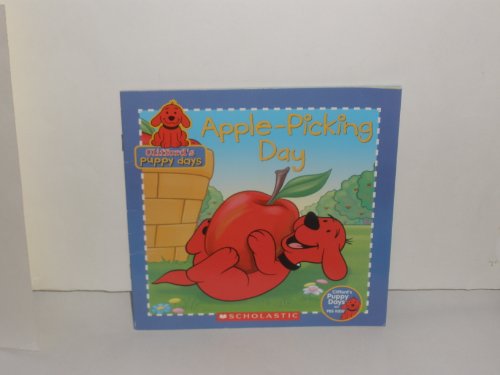 Stock image for Clifford's Puppy Days Apple-Picking Day for sale by Bookends