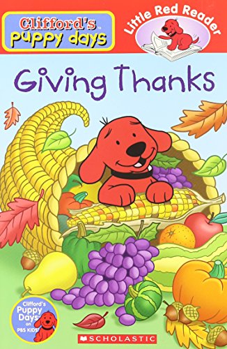 Beispielbild fr Giving Thanks (Clifford's Puppy Days) zum Verkauf von Firefly Bookstore