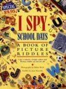 Beispielbild fr I Spy School Days: A Book of Picture Riddles zum Verkauf von ThriftBooks-Atlanta