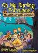 Oh My Darling Porcuine And Other Silly Sing-Along Songs Pack (9780545029490) by Bruce Lansky