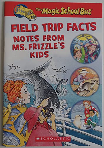 9780545030168: field-trip-facts-notes-from-ms-frizzle's-kids-the-magic-school-bus