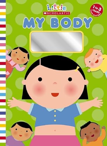 Beispielbild fr My Body (Little Scholastic) zum Verkauf von Half Price Books Inc.