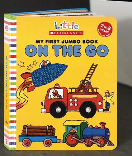 9780545030397: My First Jumbo Book on the Go (Little Scholastic)
