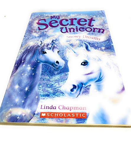 9780545031592: Snowy Dreams (My Secret Unicorn)