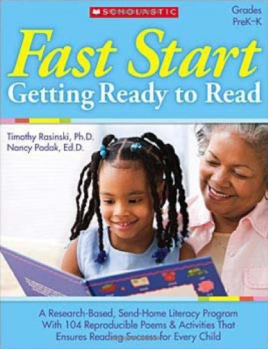 Beispielbild fr Fast Start: Getting Ready to Read: A Research-Based, Send-Home Literacy Program With 60 Reproducible Poems & Activities That Ensures Reading Success for Every Child zum Verkauf von BooksRun