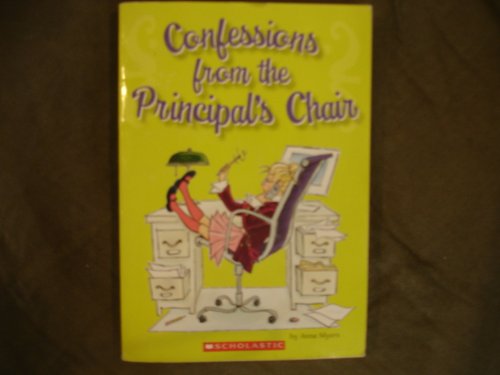 Stock image for Confessions from the Principal's Chair for sale by Better World Books