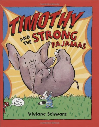 9780545033299: Timothy and the Strong Pajamas