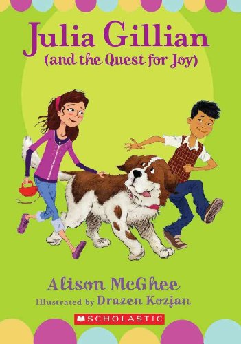 9780545033527: Julia Gillian and the Quest for Joy
