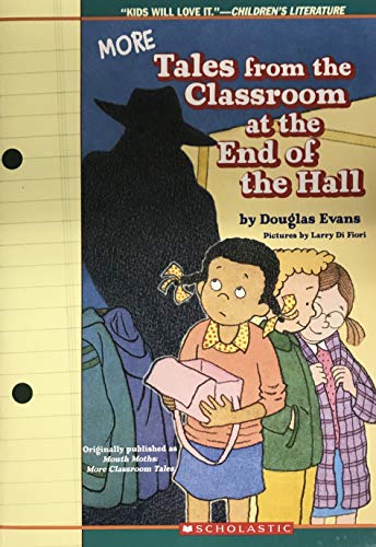 9780545033664: More Tales From the Classroom At the End of the Hall