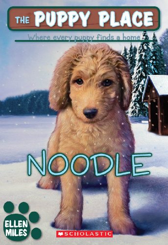 Imagen de archivo de Noodle (The Puppy Place #11) a la venta por Gulf Coast Books
