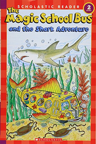 Stock image for The Magic School Bus and the Shark Adventure (Scholastic Reader, Level 2) for sale by Jenson Books Inc