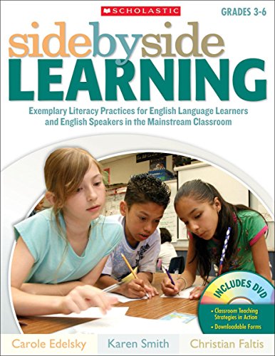 Beispielbild fr Side-by-Side Learning: Exemplary Literacy Practices for English Language Learners and English Speakers in the Mainstream Classroom zum Verkauf von HPB-Red