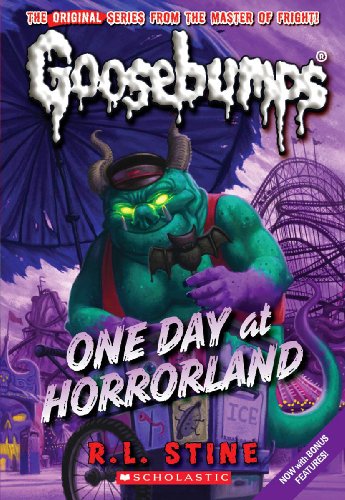 One Day At Horrorland (Classic Goosebumps 5)