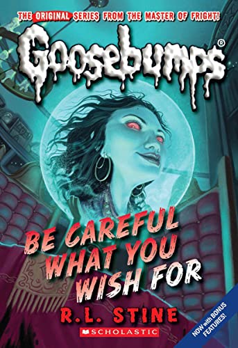 Stock image for Be Careful What You Wish For (Classic Goosebumps #7) for sale by SecondSale