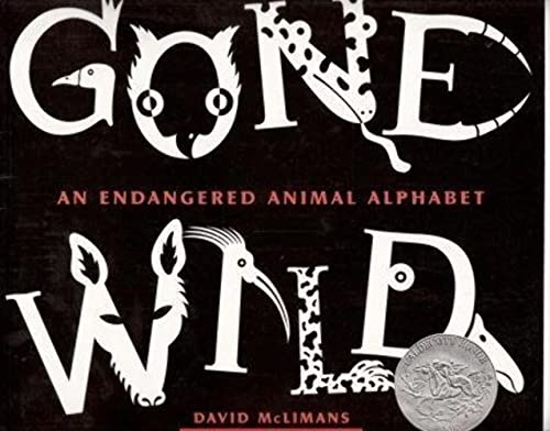 Stock image for Gone Wild, an Endangered Animal Alphebet (Scholastic) by McLimans, David (2007) Paperback for sale by SecondSale