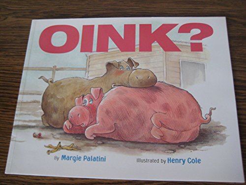 Stock image for Oink? for sale by Better World Books