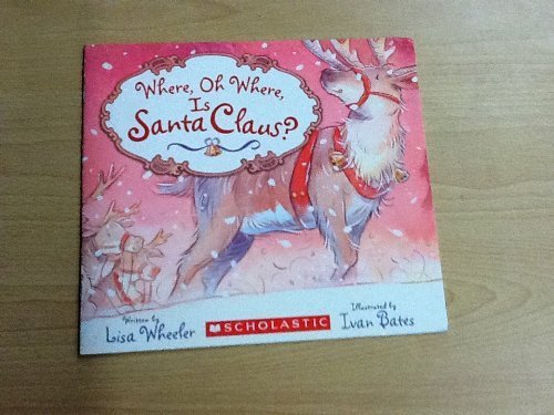 Beispielbild fr Where, Oh Where Is Santa Claus? zum Verkauf von Better World Books