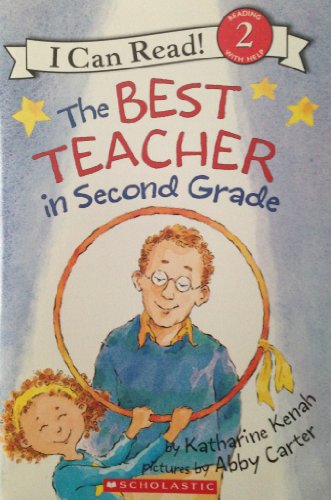 Imagen de archivo de The Best Teacher in Second Grade (I Can Read! Reading with Help 2) a la venta por SecondSale