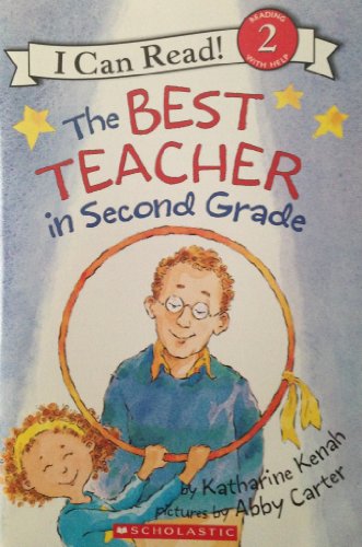 Stock image for The Best Teacher in Second Grade (I Can Read! Reading with Help 2) for sale by Gulf Coast Books