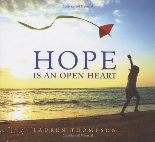 Beispielbild fr Hope Is An Open Heart zum Verkauf von SecondSale