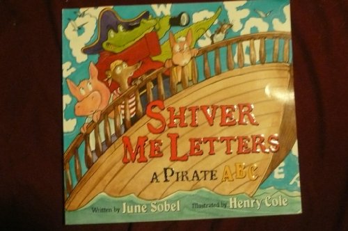 

Shiver Me Letters: A Pirate ABC (Paperback)