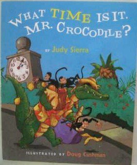 Beispielbild fr What Time Is It, Mr. Crocodile? zum Verkauf von SecondSale