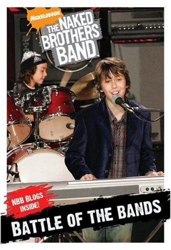 Stock image for The Naked Brothers Band: Battle Of The Bands [Chapter Book# 1] for sale by GoldBooks