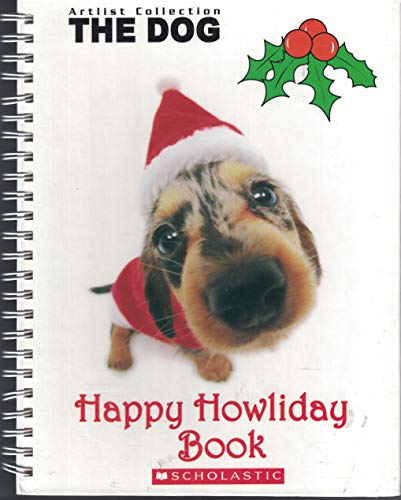 Imagen de archivo de Happy Howliday Book (Artlist Collection The Dog) a la venta por Better World Books