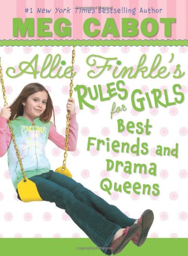 9780545040433: Best Friends and Drama Queens (Allie Finkle's Rules for Girls)