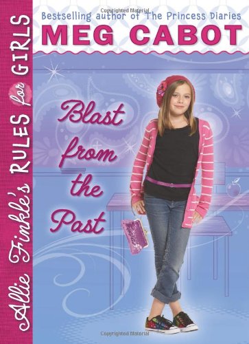 9780545040488: Allie Finkle's Rules for Girls Book 6: Blast from the Past