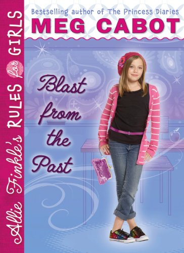 Stock image for Blast from the Past (Allie Finkle's Rules for Girls, Book 6) for sale by SecondSale