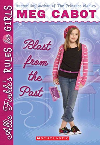 9780545040518: Allie Finkle's Rules for Girls Book 6: Blast From the Past