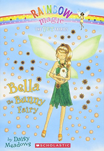 Bella The Bunny Fairy (Rainbow Magic: The Pet Fairies #2)
