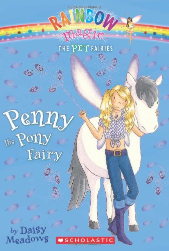 Imagen de archivo de Penny the Pony Fairy (Pet Fairies, No. 7) a la venta por SecondSale