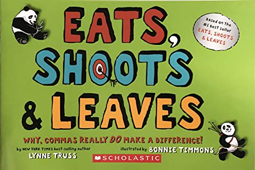 Beispielbild fr Eats, Shoots & Leaves: Why, Commas Really Do Make a Difference! zum Verkauf von More Than Words