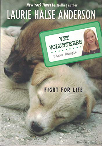 Stock image for Vet Volunteers (Fight for Life, Volume 1) for sale by Gulf Coast Books